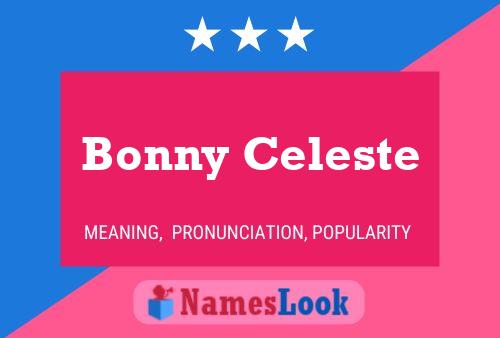 Bonny Celeste Naam Poster