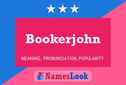 Bookerjohn Naam Poster