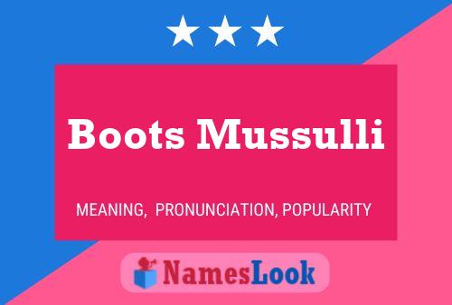 Boots Mussulli Naam Poster