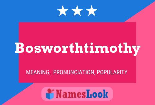 Bosworthtimothy Naam Poster