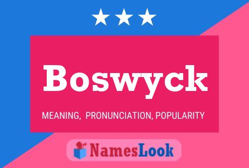 Boswyck Naam Poster