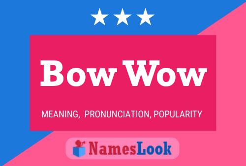 Bow Wow Naam Poster