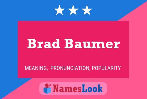 Brad Baumer Naam Poster