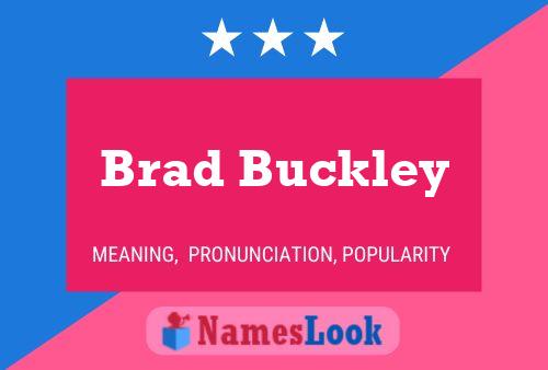 Brad Buckley Naam Poster