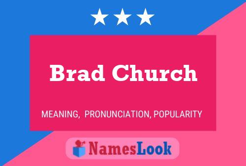 Brad Church Naam Poster