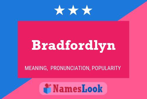 Bradfordlyn Naam Poster