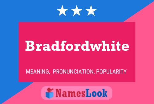 Bradfordwhite Naam Poster