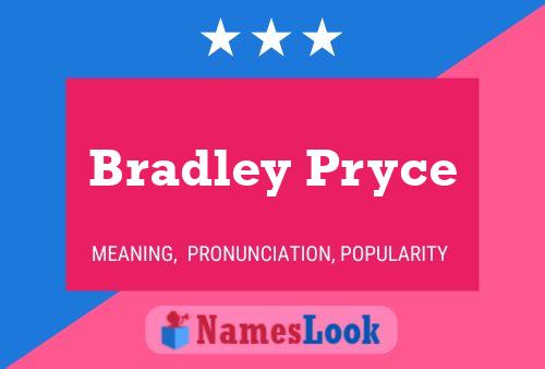 Bradley Pryce Naam Poster