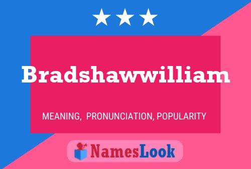 Bradshawwilliam Naam Poster