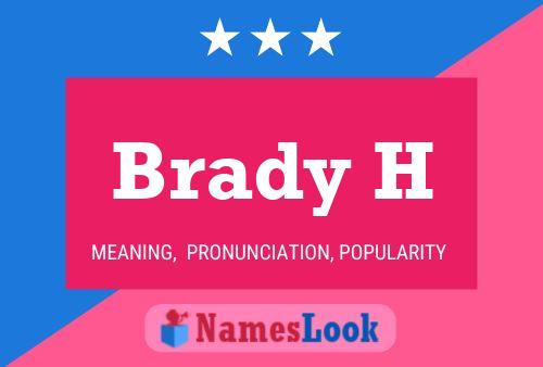 Brady H Naam Poster