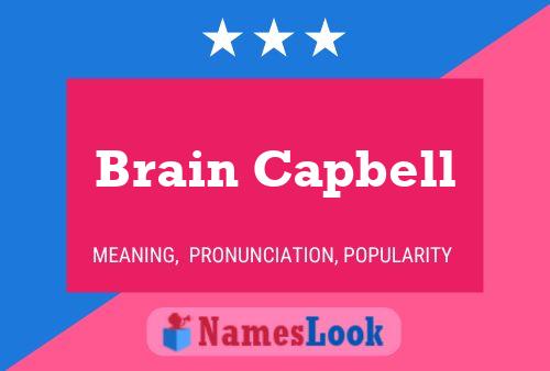 Brain Capbell Naam Poster