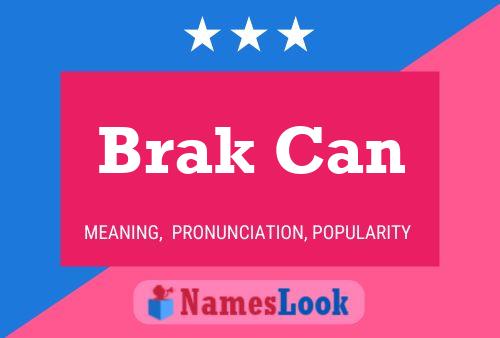 Brak Can Naam Poster