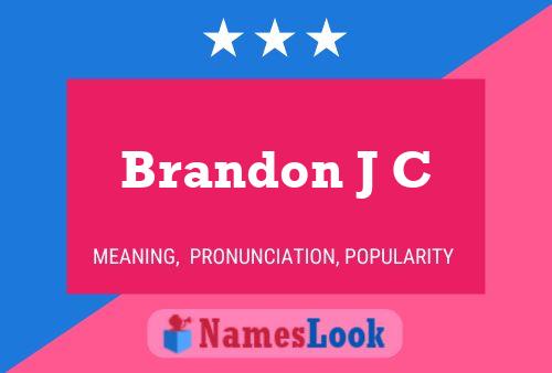 Brandon J C Naam Poster