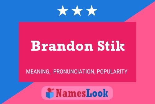 Brandon Stik Naam Poster