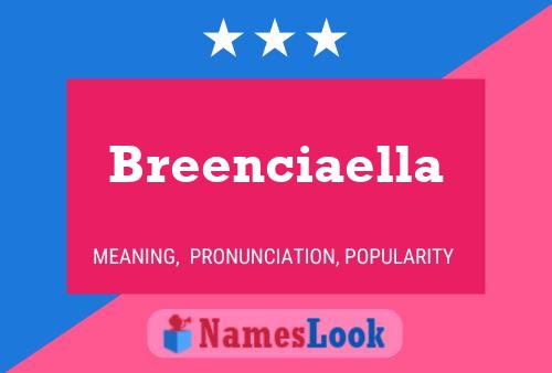 Breenciaella Naam Poster