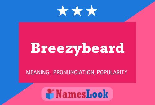 Breezybeard Naam Poster