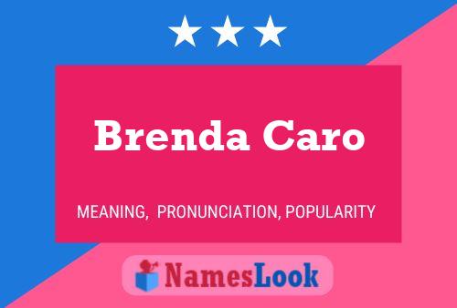 Brenda Caro Naam Poster