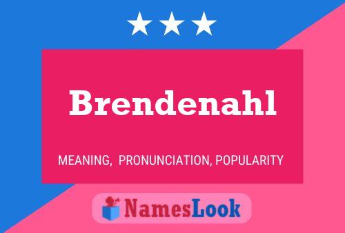 Brendenahl Naam Poster