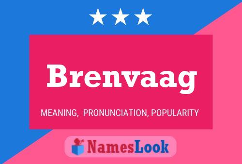 Brenvaag Naam Poster