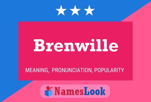 Brenwille Naam Poster