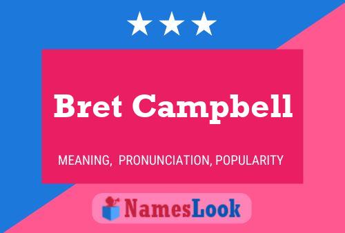 Bret Campbell Naam Poster