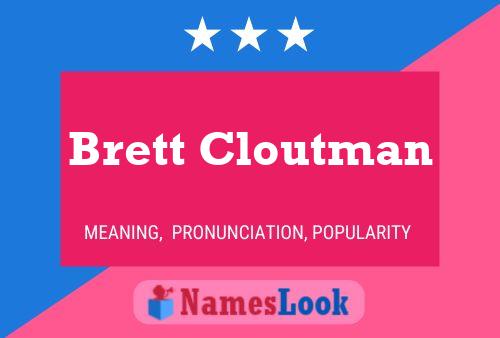 Brett Cloutman Naam Poster