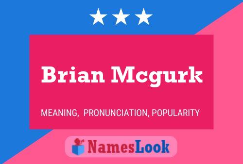 Brian Mcgurk Naam Poster