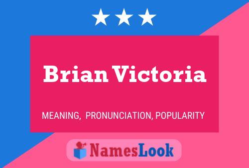 Brian Victoria Naam Poster