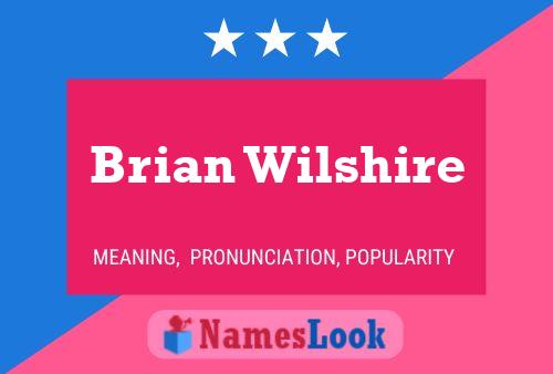 Brian Wilshire Naam Poster