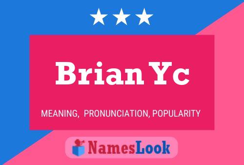 Brian Yc Naam Poster