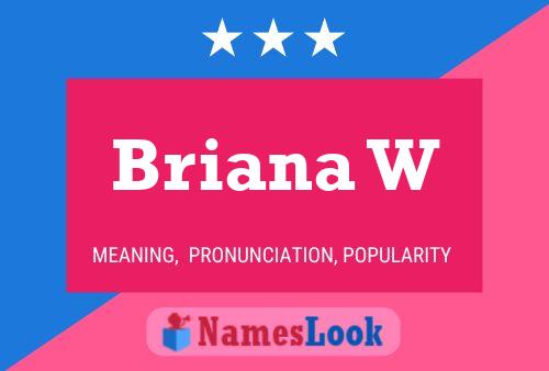 Briana W Naam Poster