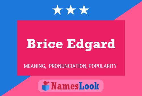 Brice Edgard Naam Poster