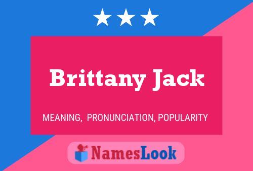 Brittany Jack Naam Poster