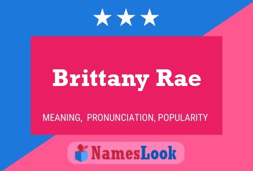 Brittany Rae Naam Poster