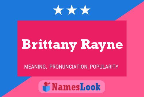 Brittany Rayne Naam Poster