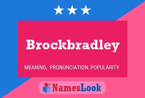 Brockbradley Naam Poster