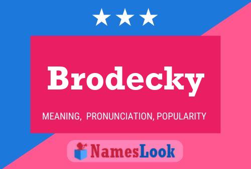 Brodecky Naam Poster