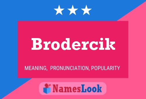 Brodercik Naam Poster