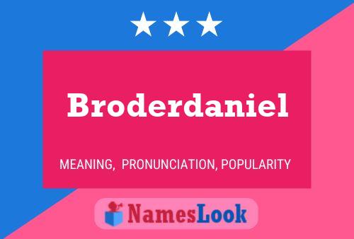 Broderdaniel Naam Poster