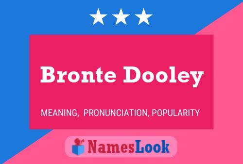 Bronte Dooley Naam Poster