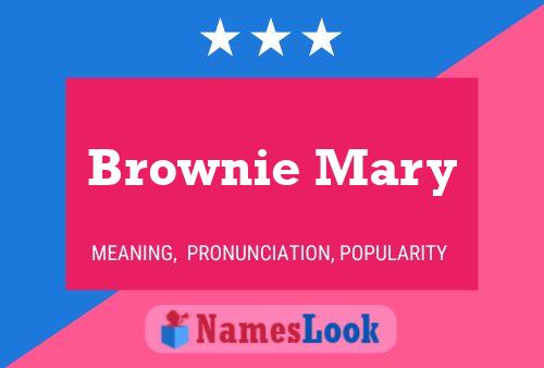 Brownie Mary Naam Poster