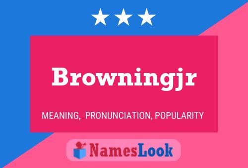 Browningjr Naam Poster