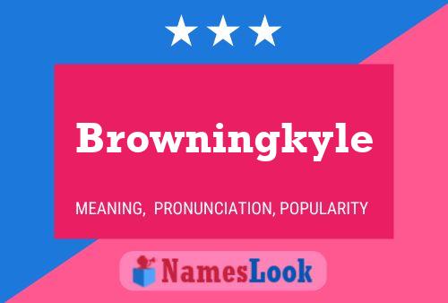 Browningkyle Naam Poster