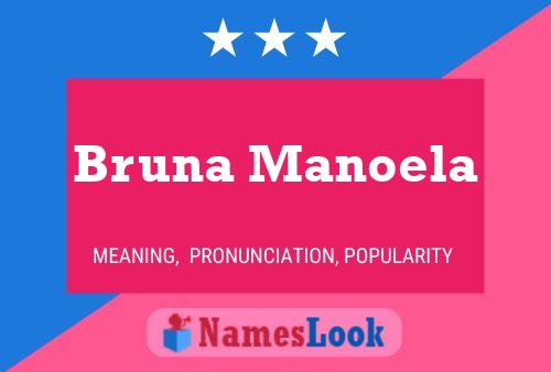 Bruna Manoela Naam Poster