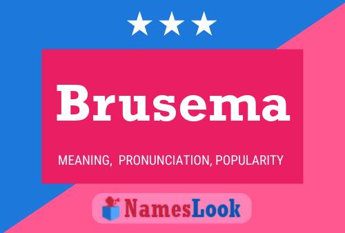 Brusema Naam Poster