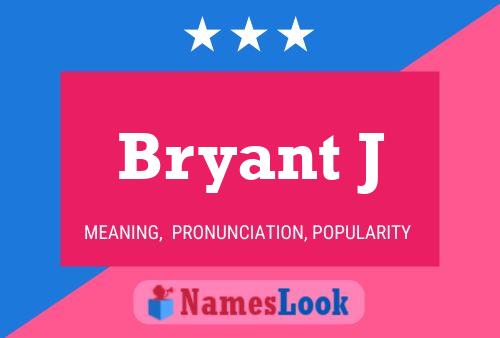 Bryant J Naam Poster