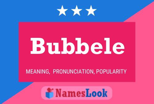 Bubbele Naam Poster