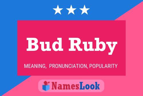 Bud Ruby Naam Poster