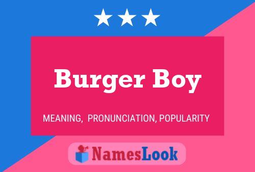 Burger Boy Naam Poster