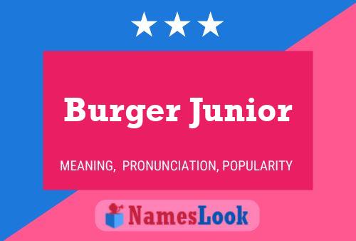 Burger Junior Naam Poster